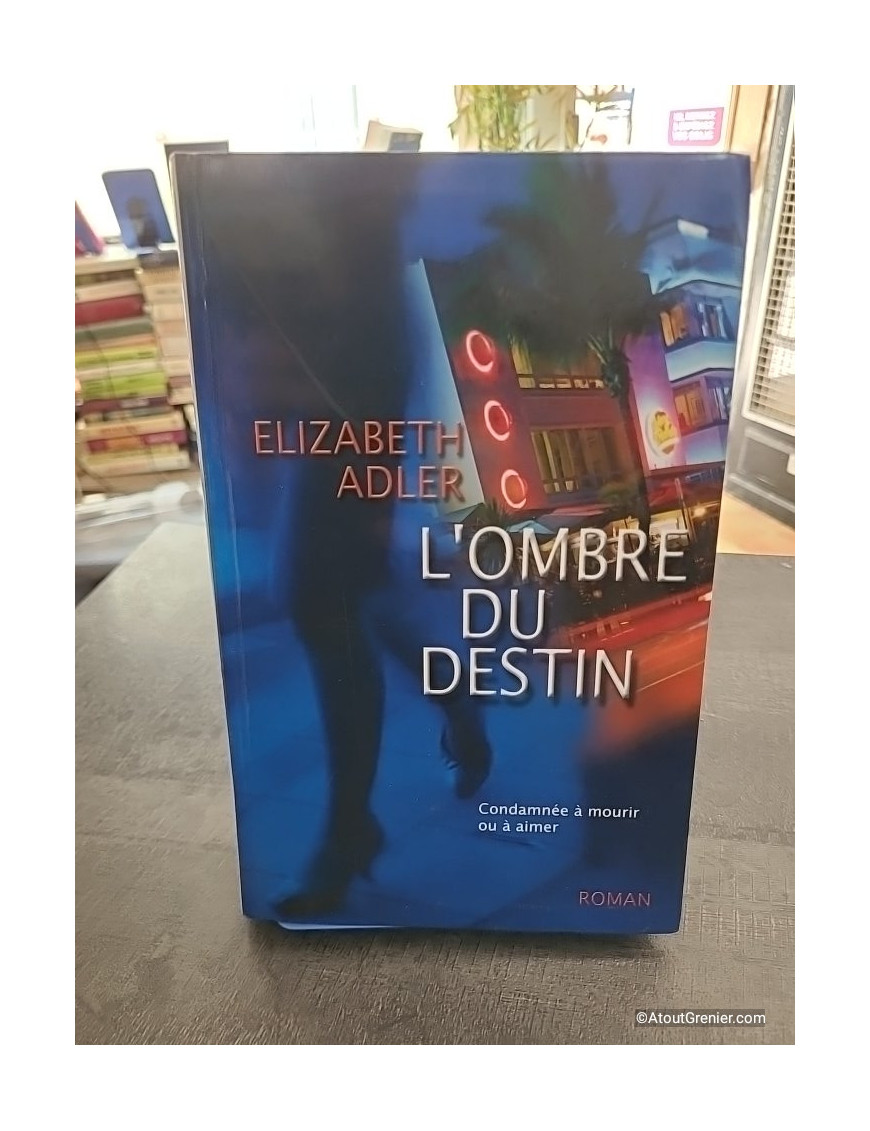 L'ombre du destin - Elizabeth Adler
