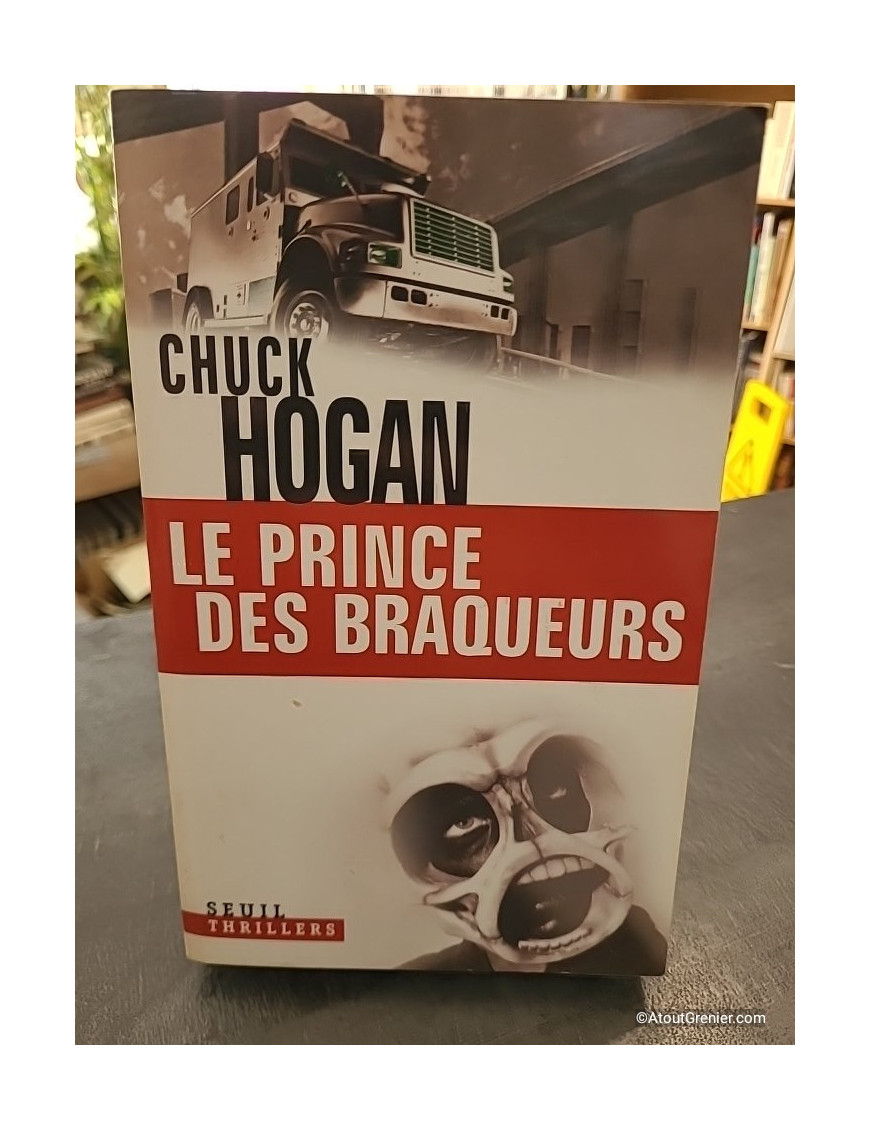Le Prince des braqueurs - Chuck Hogan