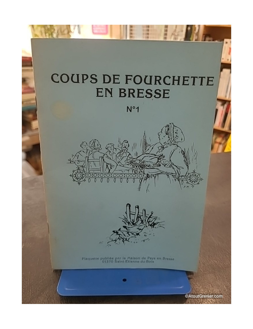 Coups de fourchette en Bresse N°1