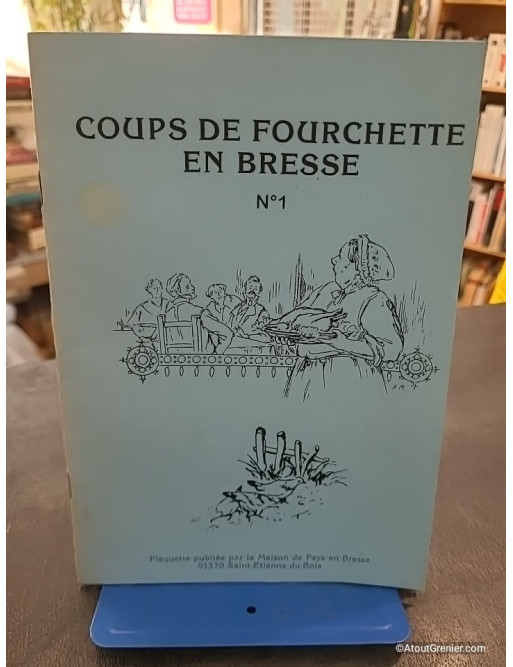 Coups de fourchette en Bresse N°1