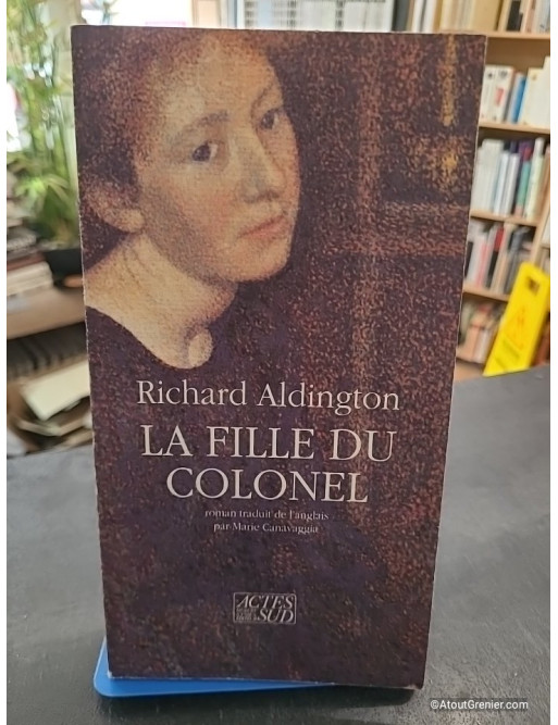 La Fille Du Colonel - Richard Aldington