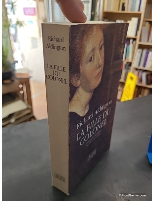 La Fille Du Colonel - Richard Aldington