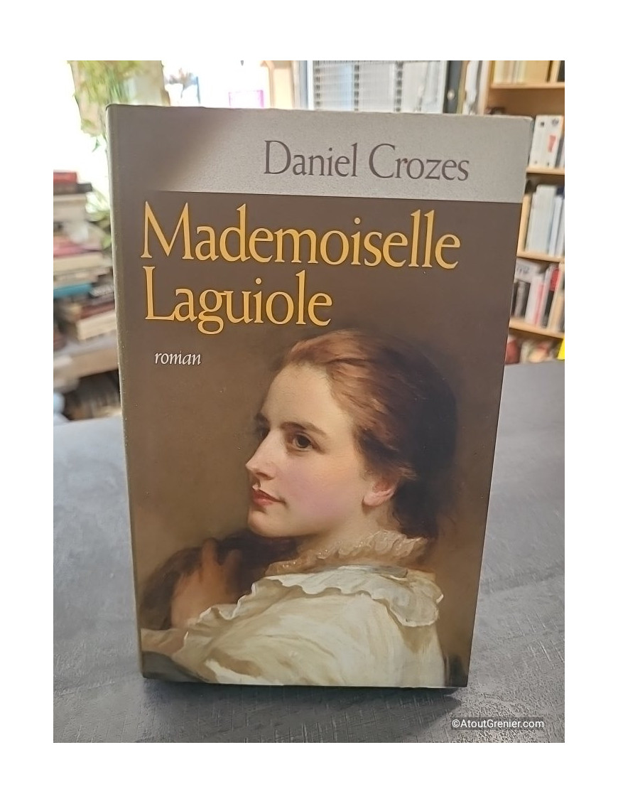 Mademoiselle Laguiole - Daniel Crozes
