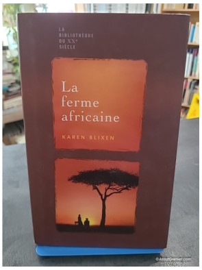 La ferme africaine - Karen Blixen