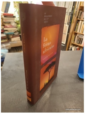La ferme africaine - Karen Blixen