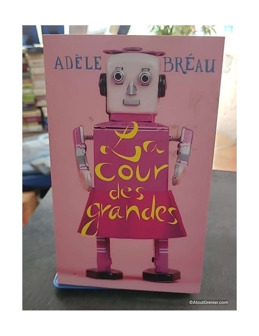 La cour des grandes - Adèle Bréau