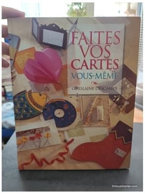 Faites vos cartes vous-même - Ghislaine Descamps