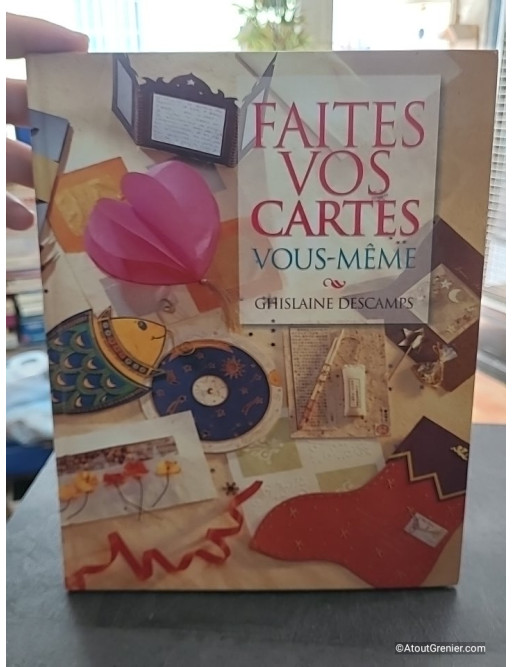 Faites vos cartes vous-même - Ghislaine Descamps