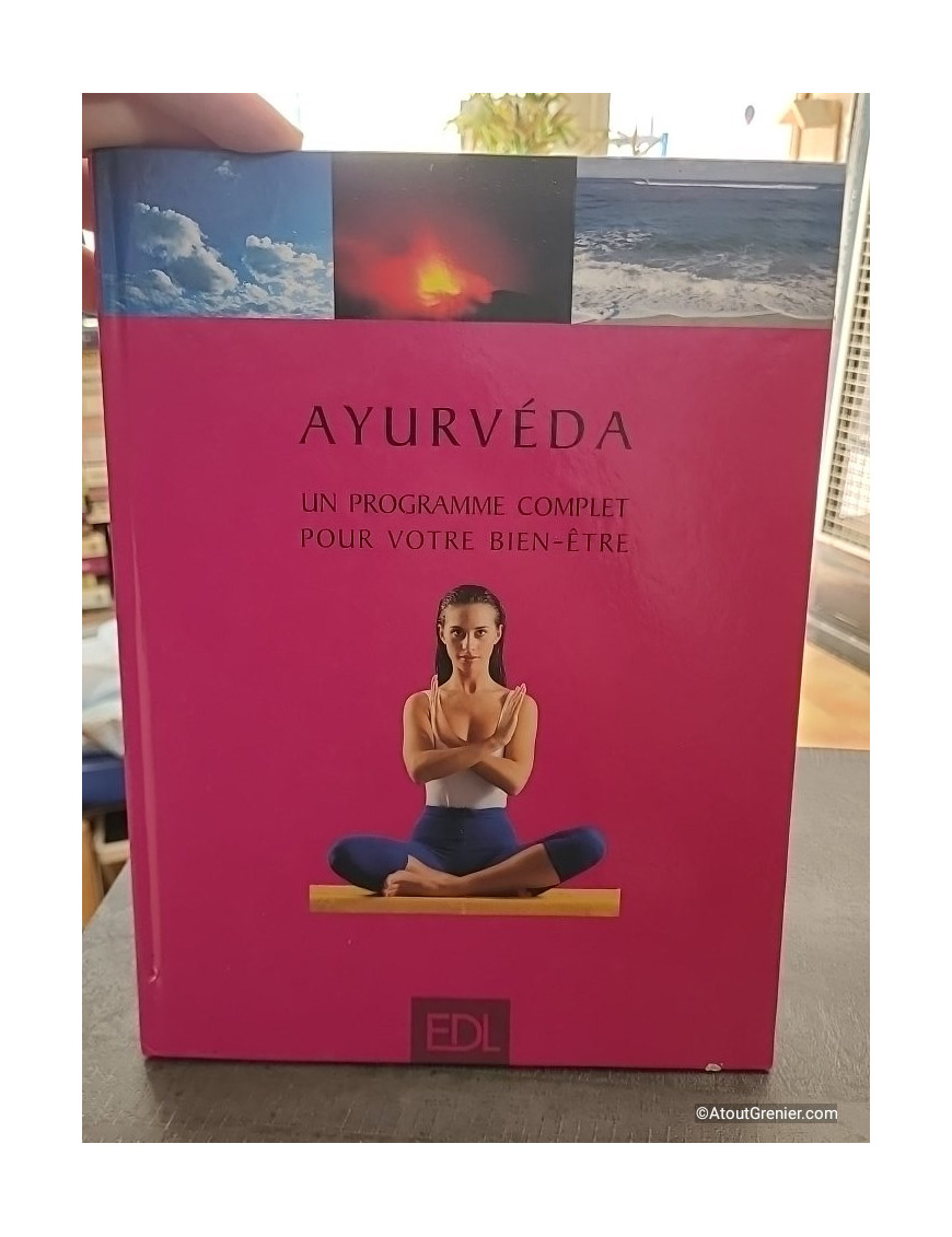 Ayurveda. Un Programme Complet Pour Votre Bien-Etre - Georgia Schwarz