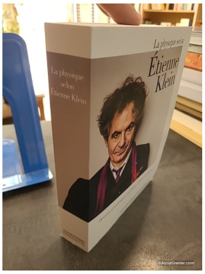 La physique selon Étienne Klein - Étienne Klein