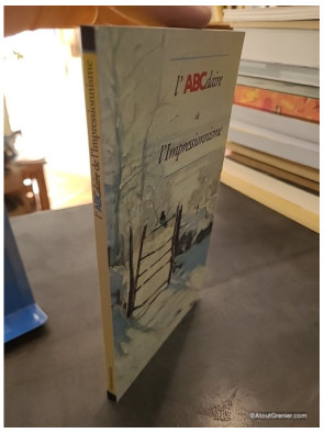 L'abcdaire De L'impressionnisme - Tome 6 - Laurence Madeline