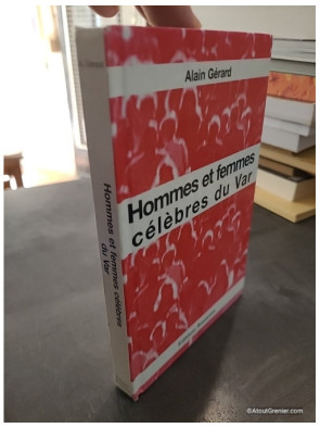 Hommes et femmes célèbres du Var - Alain GERARD