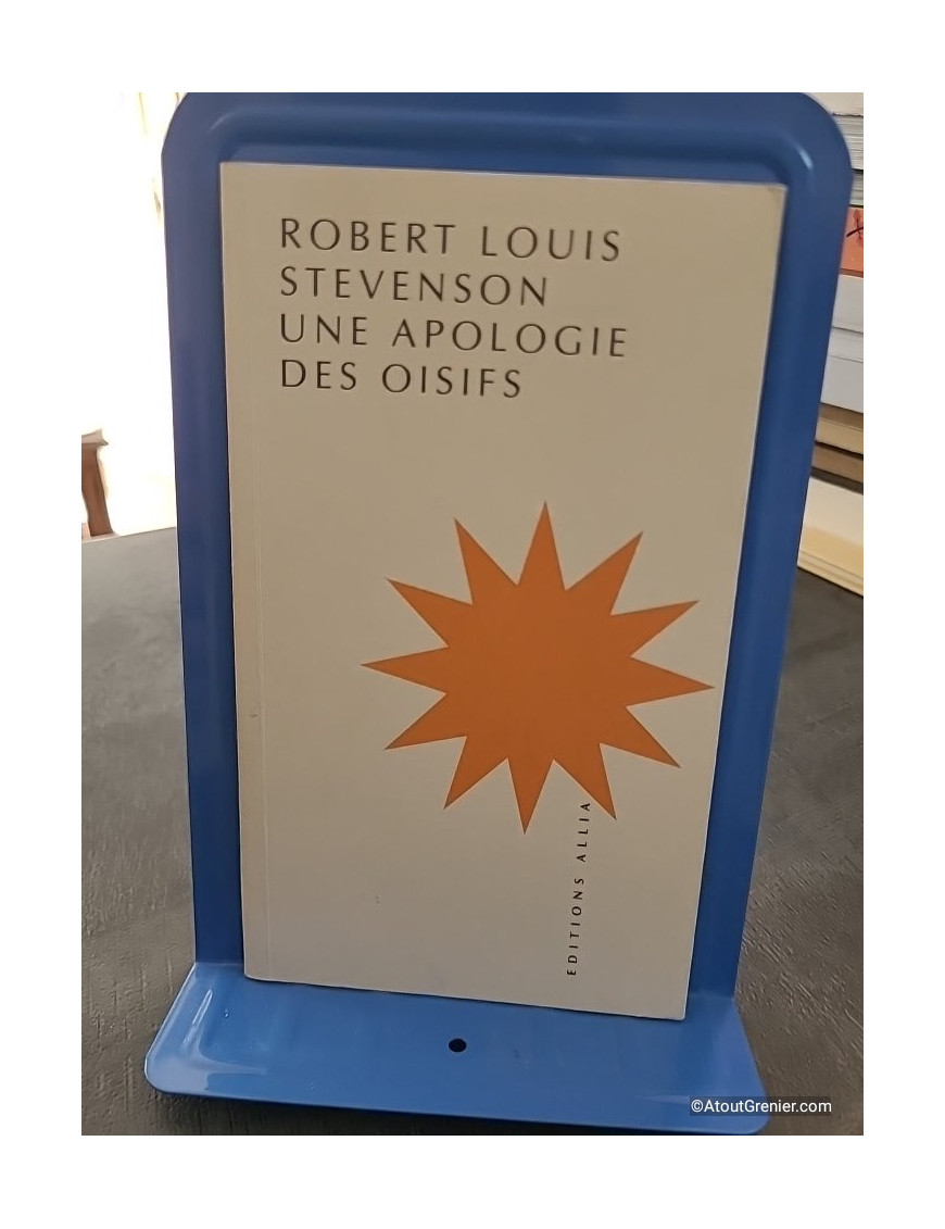 Une apologie des oisifs - Robert Louis Stevenson