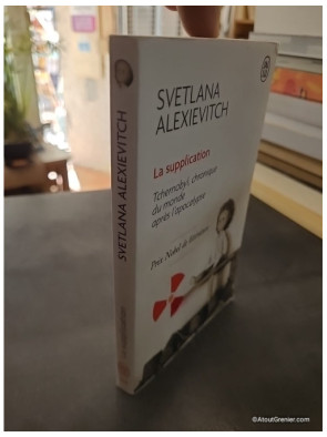 La supplication - Tchernobyl, chronique du monde après l'apocalypse - Svetlana Alexievitch
