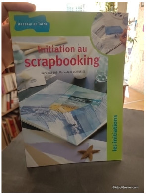 Initiation au scrapbooking - Irène Lassus-Fuchs