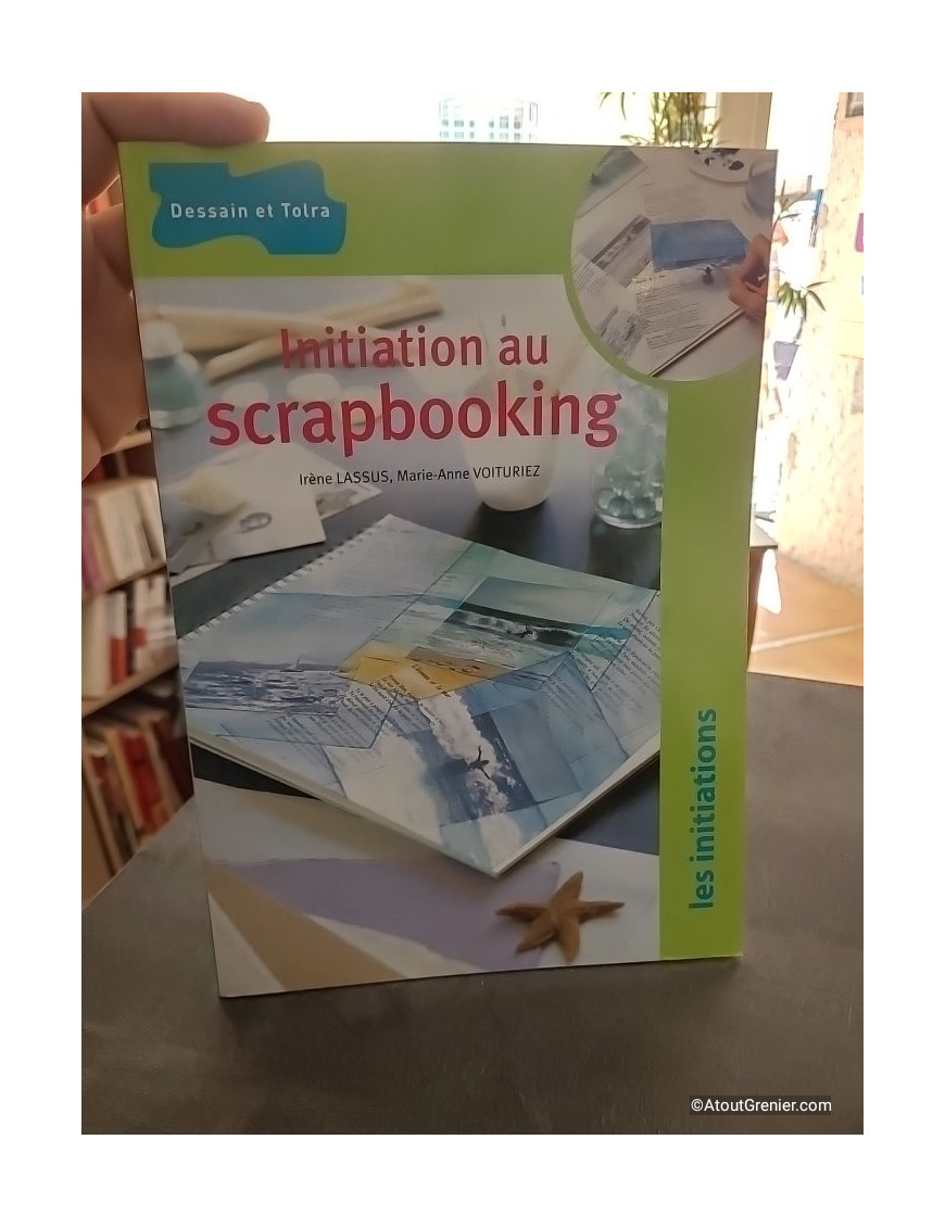 Initiation au scrapbooking - Irène Lassus-Fuchs