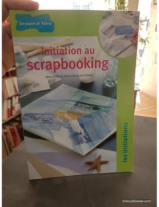 Initiation au scrapbooking - Irène Lassus-Fuchs