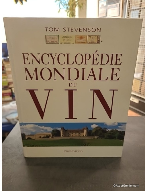 Encyclopédie mondiale du vin - Tom Stevenson