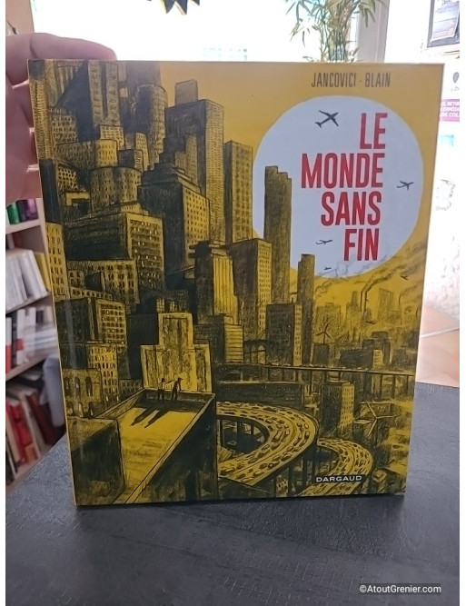 Le Monde sans fin, miracle énergétique et dérive climatique - Jean-Marc Jancovici