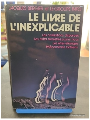 Le livre de l'inexplicable - Jacques Bergier