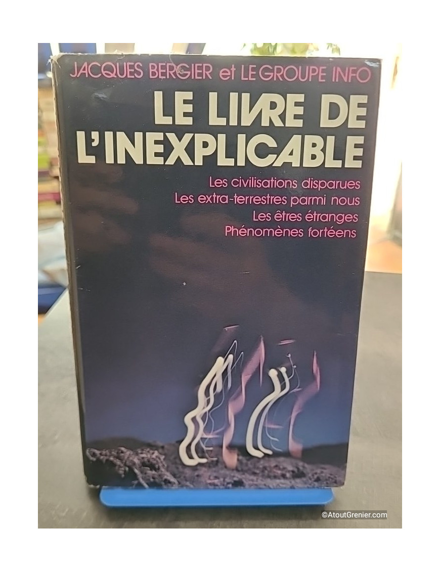 Le livre de l'inexplicable - Jacques Bergier