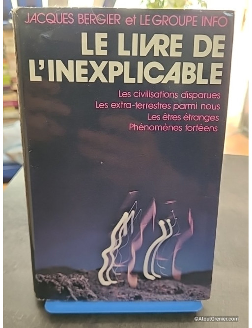 Le livre de l'inexplicable - Jacques Bergier