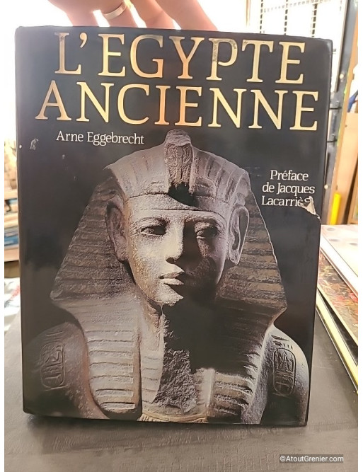 L'Égypte ancienne - Au royaume des pharaons - Arne Eggebrecht