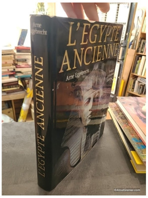 L'Égypte ancienne - Au royaume des pharaons - Arne Eggebrecht