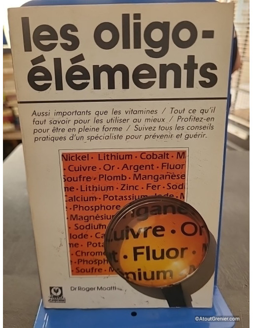 Les Oligo-Elements - R Moatti