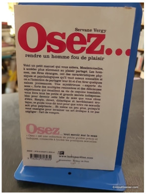 Osez rendre un homme fou de plaisir - Servane Vergy