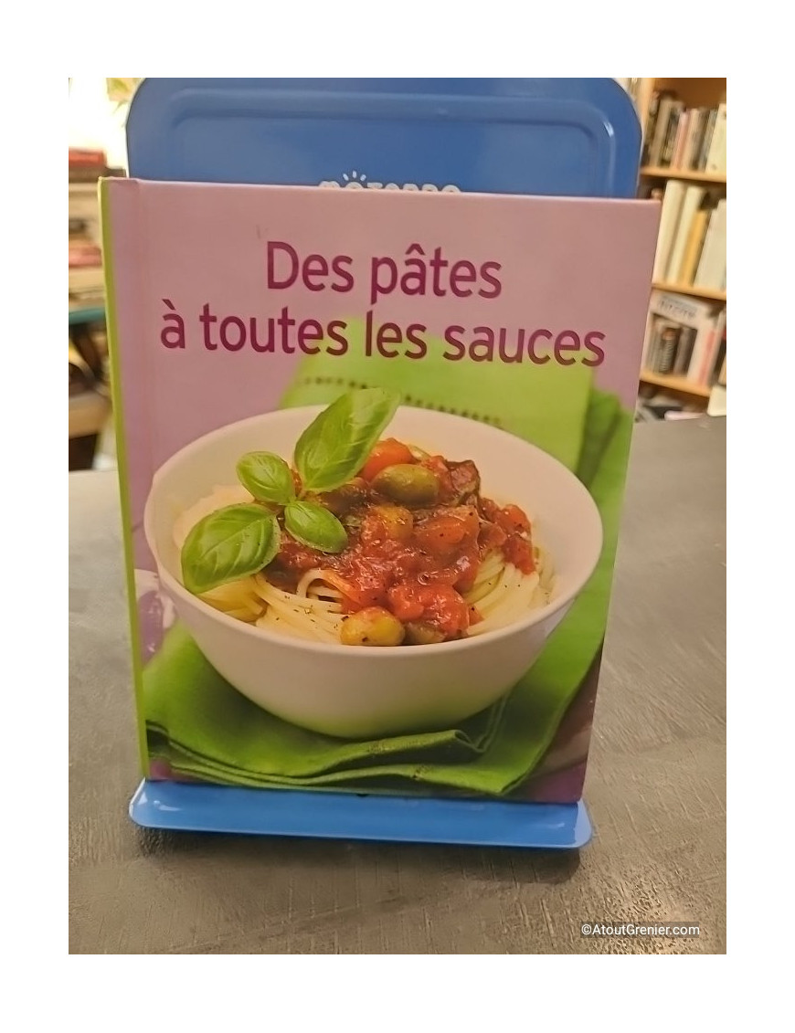 Des pâtes à toutes les sauces - Elisabeth Rochet