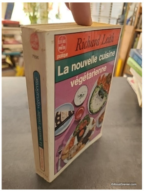 La Nouvelle cuisine végétarienne - Richard Leith