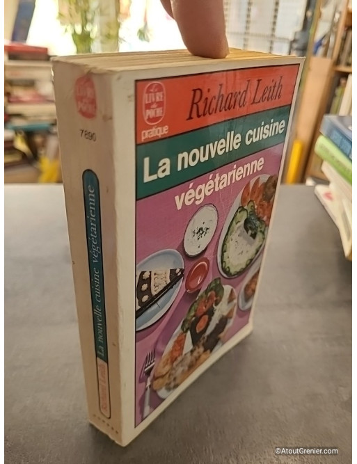 La Nouvelle cuisine végétarienne - Richard Leith