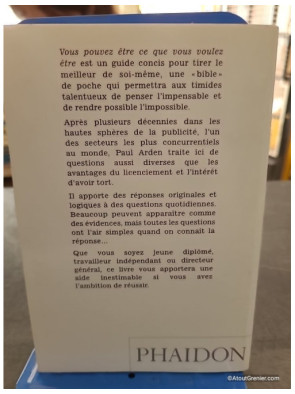 Vous pouvez être ce que vous voulez être - Paul Arden