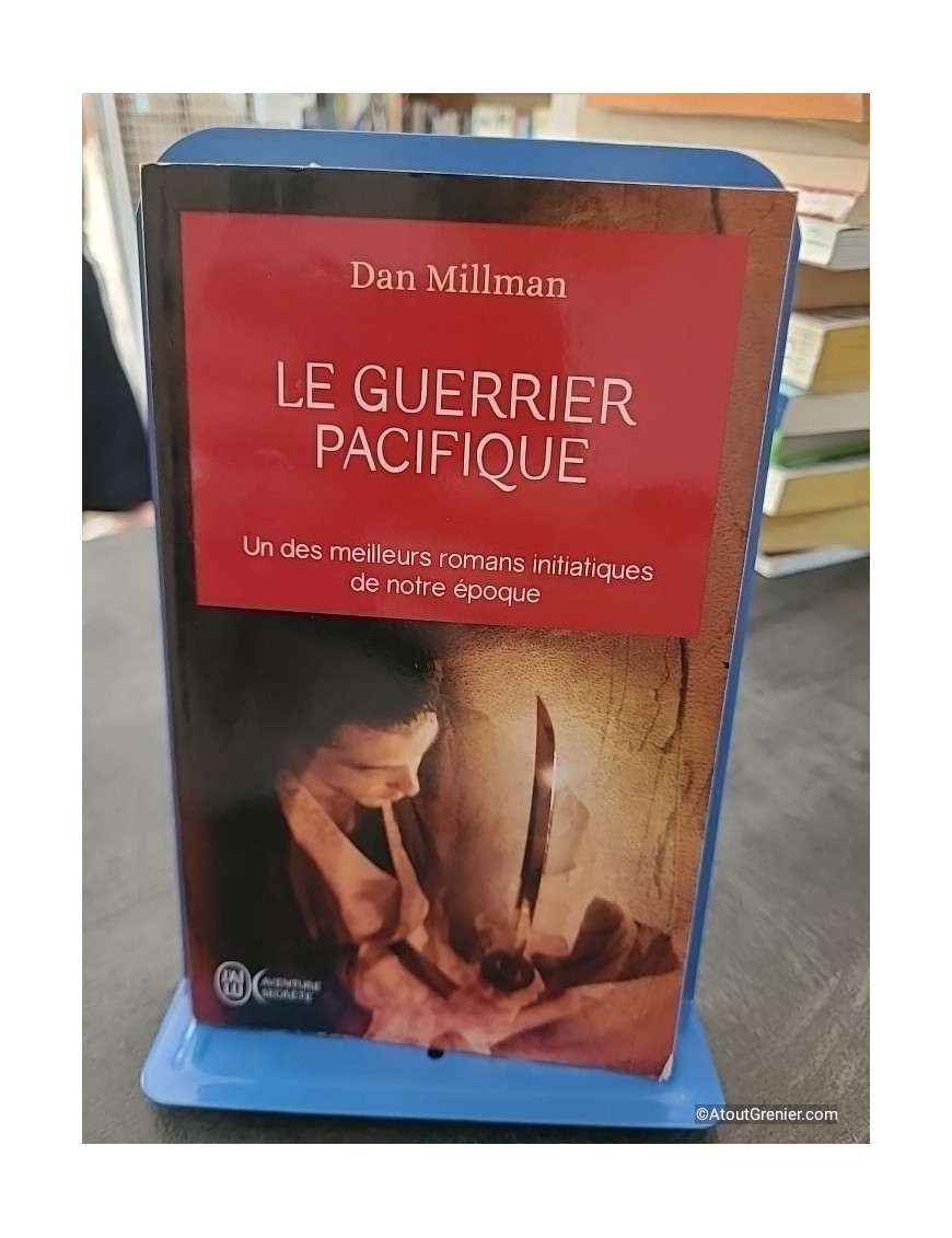 Le guerrier pacifique - Dan Millman
