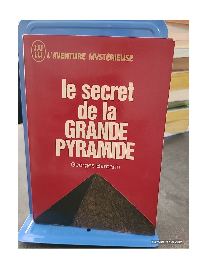 Le secret de la grande pyramide - Georges Barbarin