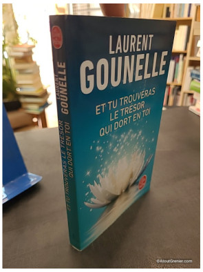 Et tu trouveras le trésor qui dort en toi - Laurent Gounelle