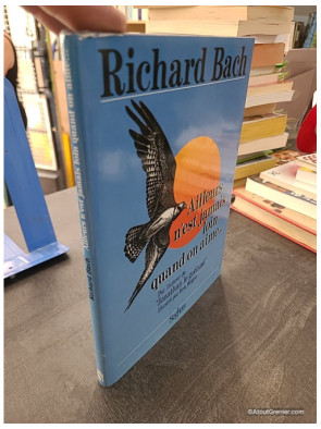 Ailleurs n'est jamais loin quand on aime - Richard Bach