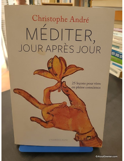Méditer, jour après jour - Christophe André