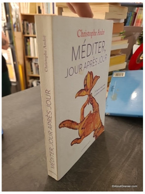 Méditer, jour après jour - Christophe André