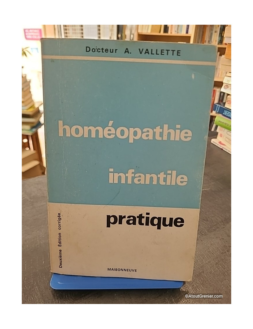 Homéopathie infantile pratique - Docteur André Vallette