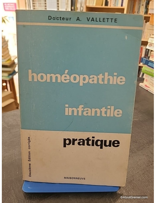 Homéopathie infantile pratique - Docteur André Vallette