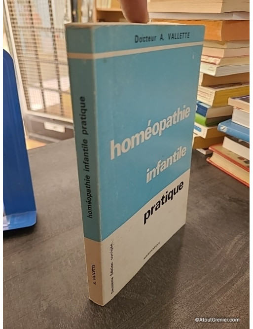 Homéopathie infantile pratique - Docteur André Vallette