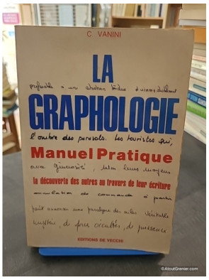 La Graphologie. Manuel Pratique - C. Vanini