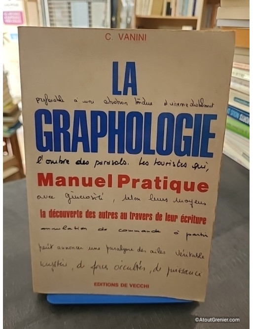 La Graphologie. Manuel Pratique - C. Vanini