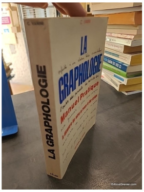 La Graphologie. Manuel Pratique - C. Vanini