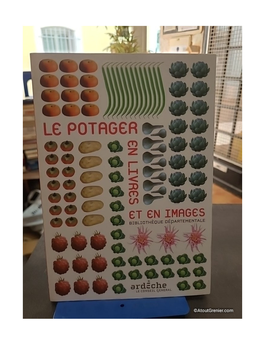 Le potager en livres et en image - Bibliothèque Départementale de l'Ardèche