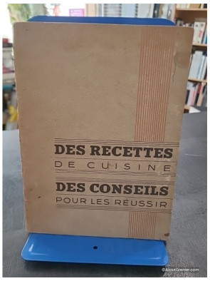 Des recettes de cuisine, des conseils pour les réussir - Anonyme