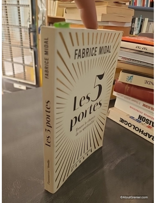 Les 5 portes - Trouve le chemin de ta spiritualité - Fabrice Midal