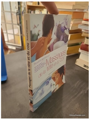Massages De La Tete Et Du Cou - Rosalind Widdowson